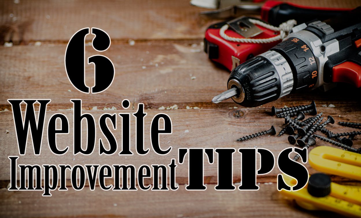 6 Website Improvement Tips